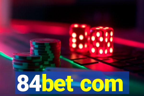 84bet com